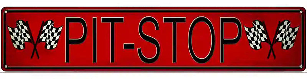 Pit Stop Novelty Metal Street Sign
