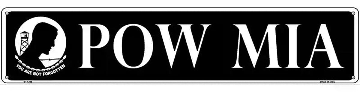 POW MIA Novelty Metal Street Sign