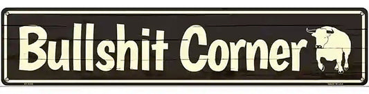 Bullshit Corner Black Novelty Metal Street Sign