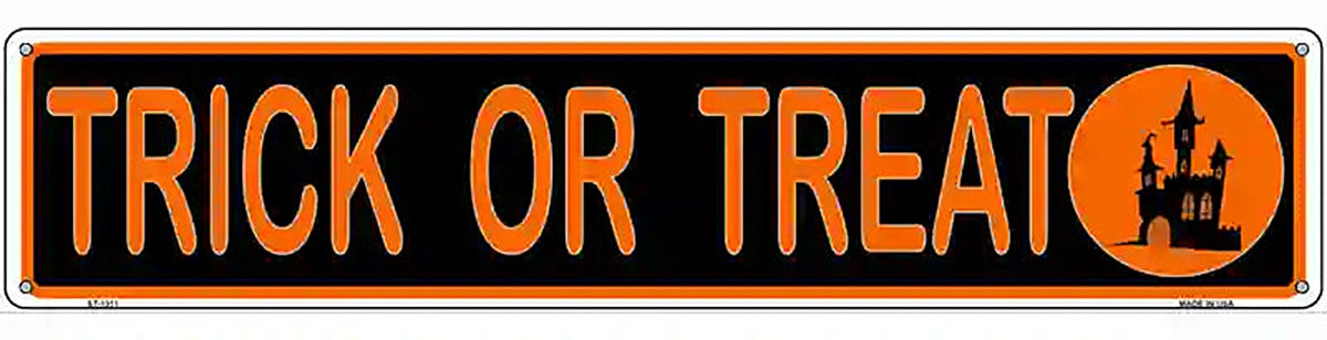 Trick Or Treat Novelty Metal Street Sign