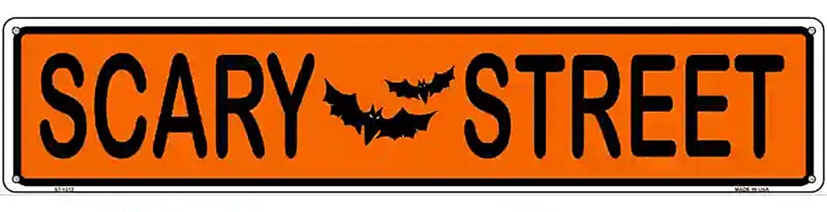 Scary Street Novelty Metal Street Sign