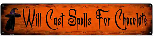 Spells For Chocolate Novelty Metal Street Sign