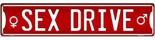 Sex Drive Novelty Metal Street Sign