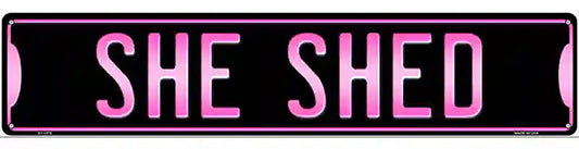 She Shed Novelty Metal Street Sign