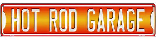 Hot Rod Garage Novelty Metal Street Sign