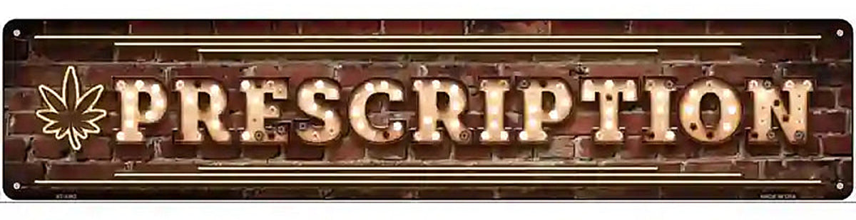 Prescription Horizontal Bulb Lettering Novelty Metal Street Sign