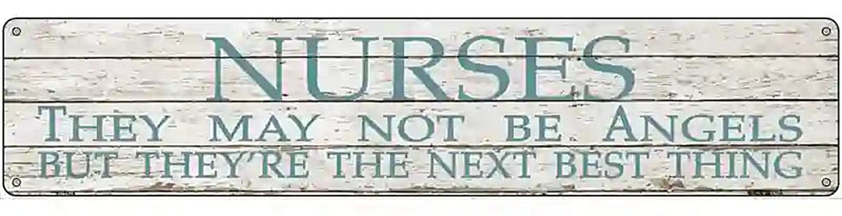 Nurses May Not Be Angels Novelty Metal Street Sign
