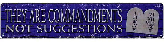 They Are Commandments Novelty Metal Street Sign