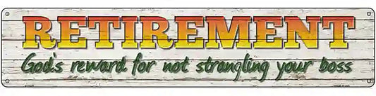 Retirement Novelty Metal Street Sign