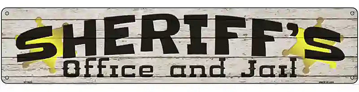 Sheriffs Office and Jail Novelty Metal Street Sign