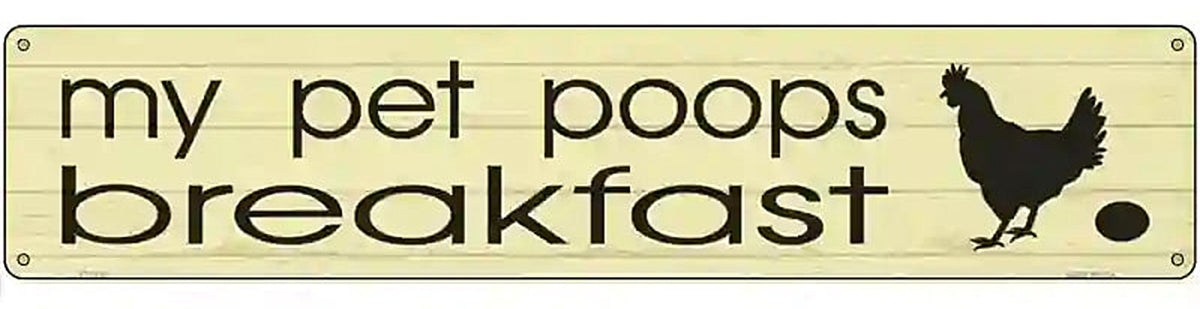 Pet Poops Breakfast Novelty Metal Street Sign