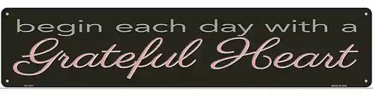 Grateful Heart Novelty Metal Street Sign