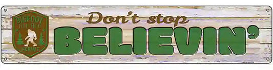 Believin Bigfoot Novelty Metal Street Sign