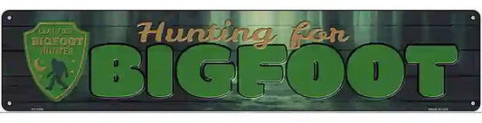 Hunting For Bigfoot Novelty Metal Street Sign