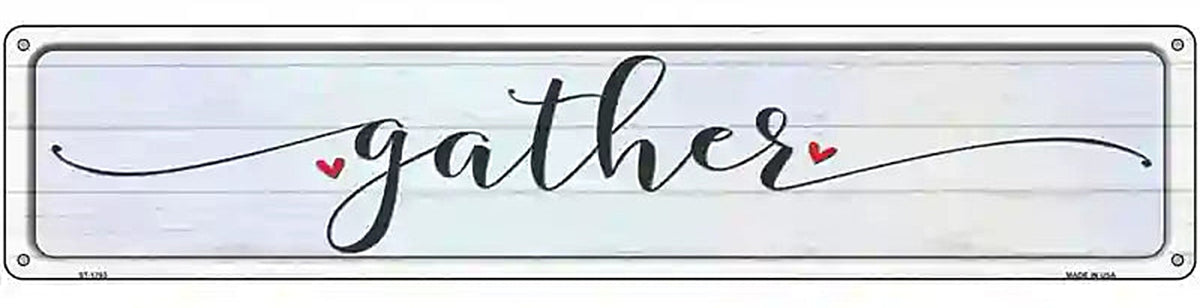 Gather Heart Novelty Metal Street Sign