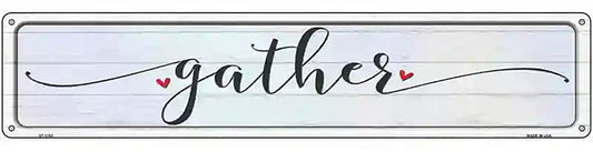 Gather Heart Novelty Metal Street Sign