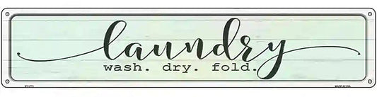 Wash Dry Fold Laundry Novelty Metal Street Sign