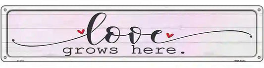Love Grows Here Heart Novelty Metal Street Sign