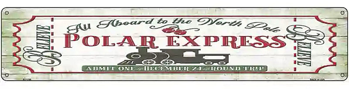 All Abord the Polar Express Novelty Metal Street Sign