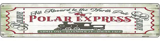 All Abord the Polar Express Novelty Metal Street Sign