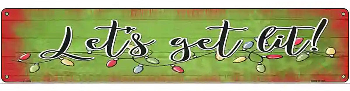 Getting Lit Green Novelty Metal Street Sign