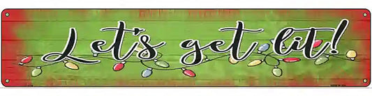 Getting Lit Green Novelty Metal Street Sign