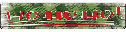 Ho Ho Ho Green Novelty Metal Street Sign