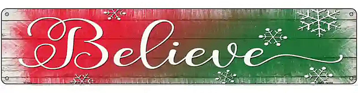Believe Red and Green Novelty Metal Street Sign
