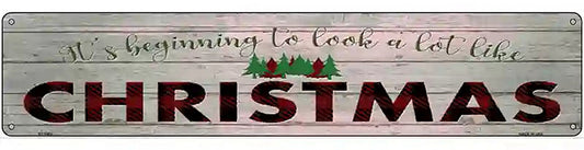 Look A Lot Like Christmas Novelty Metal Street Sign
