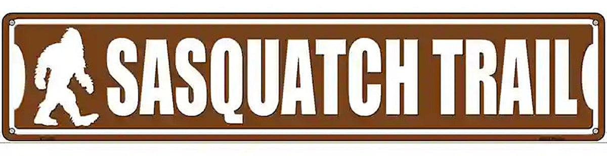 Sasquatch Trail Novelty Metal Street Sign