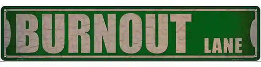 Burnout Lane Novelty Metal Street Sign