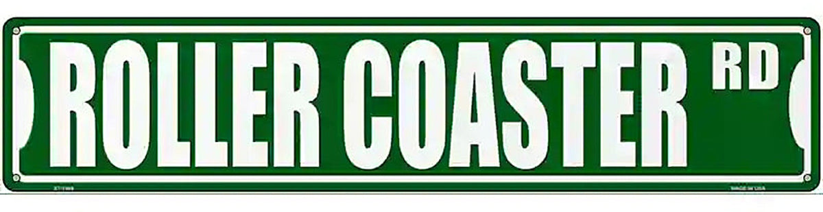 Roller Coaster Rd Novelty Metal Street Sign