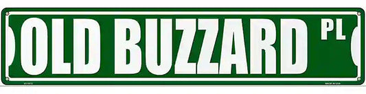 Old Buzzard Pl Novelty Metal Street Sign