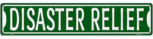 Disaster Relief Novelty Metal Street Sign