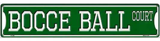 Bocce Ball Court Novelty Metal Street Sign
