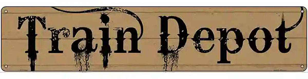 Train Depot Streaked Novelty Metal Street Sign