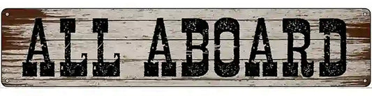 All Aboard Wooden Novelty Metal Street Sign