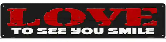 Love To See Smile Red Novelty Metal Street Sign