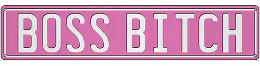 Boss Bitch Novelty Metal Street Sign K-2038