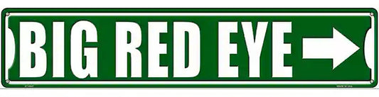 Big Red Eye Novelty Metal Street Sign