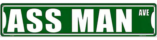 Ass Man Avenue Novelty Metal Street Sign