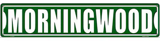 Moringwood Novelty Metal Street Sign