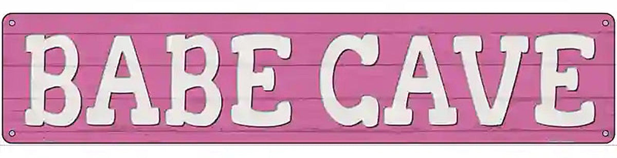 Babe Cave Novelty Metal Street Sign