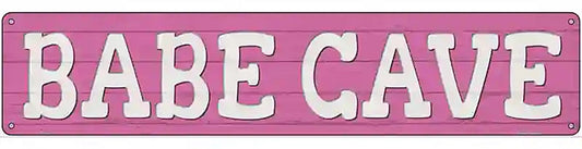 Babe Cave Novelty Metal Street Sign