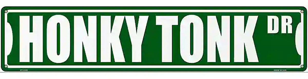 Honky Tonk Drive Novelty Metal Street Sign