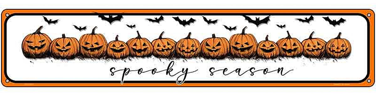 Spooky Season Novelty Metal Street Sign K-2091