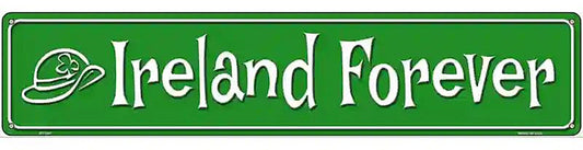 Ireland Forever Metal Novelty Street Sign