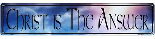 Christ Is The Answer Novelty Metal Street Sign