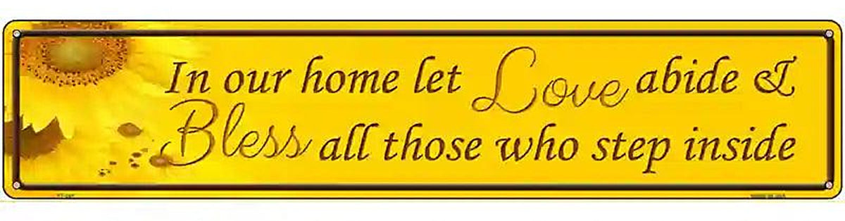 Love Abide And Bless All Metal Novelty Street Sign