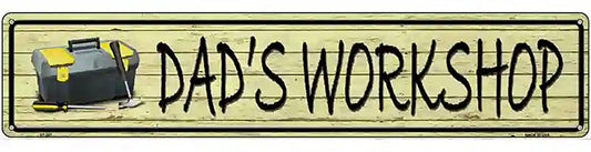 Dads Workshop Metal Novelty Street Sign